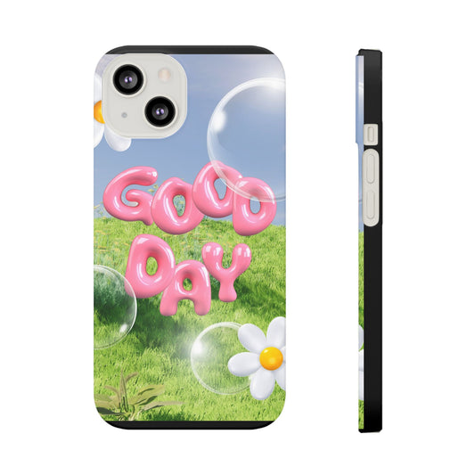Good Day Floral Slim Case, Soft and Chic Phone Cover, Trendy Gift for Friends, Spring Vibes, Positive Message, Eco-friendly Case